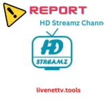 Report HD Streamz APK Channel That Is Not Working