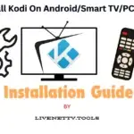 Install Kodi TV On Android, Smart TV, PC, iOS,macOS
