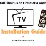 How to Install FilmPlus on FireStick & Android TV Box How to Install FilmPlus on FireStick & Android TV Box