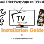 How to Install Third-Party Apps on TVStick/Firestick (N/A)