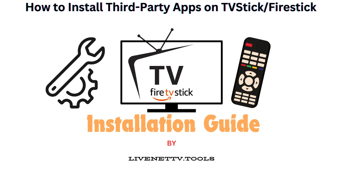 How to Install Third-Party Apps on TVStickFirestick