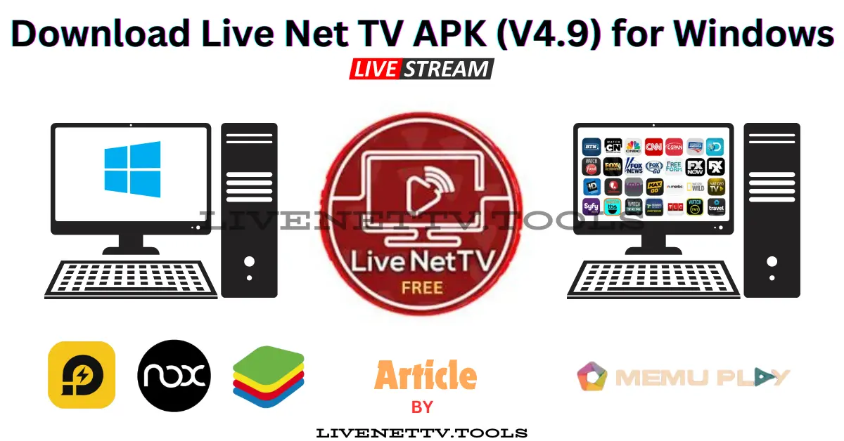 Download Live Net TV APK V4.9 for Windows 7 8 10 11 2024