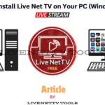 How to Easily Install Live Net TV on Your PC (Windows 7/8/10/11) (N/A)